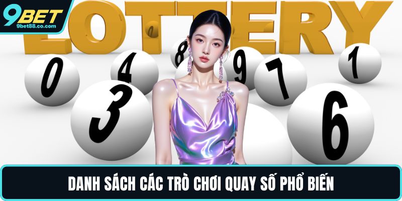 Danh sách các trò chơi quay số phổ biến